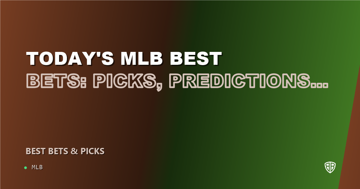 Today's MLB Best Bets: Picks, Predictions and Odds (Saturday 09/20 Baseball Slate)