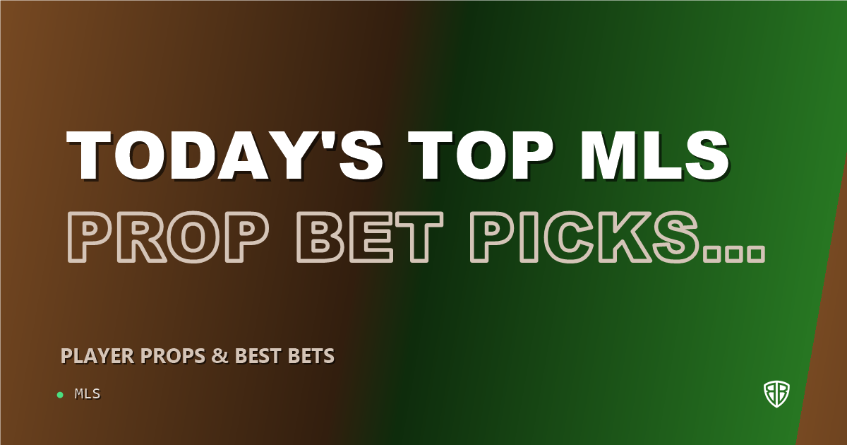 Today's Top MLS Prop Bet Picks & Predictions, Wednesday 09/30 (Robert Voloder Highlights): Smart Player Wagers