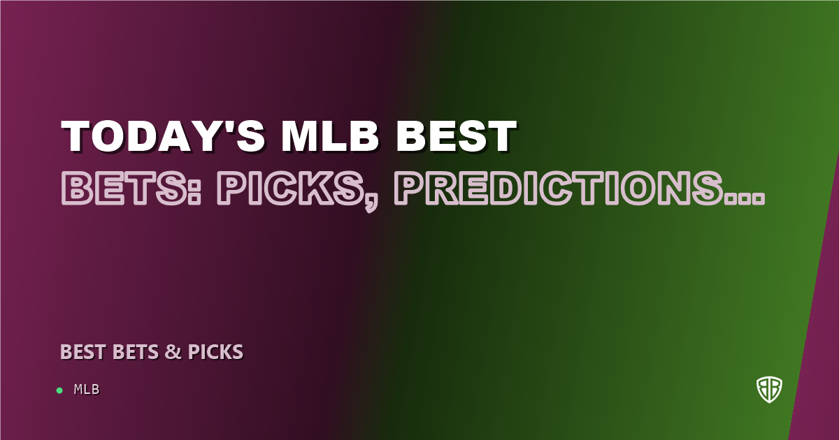 Today's MLB Best Bets: Picks, Predictions and Odds for ALL Games on Sunday 09/28
