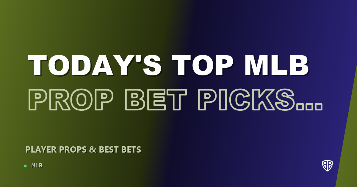 Today's Top MLB Prop Bet Picks & Predictions, Saturday 10/04: Best Value Bets