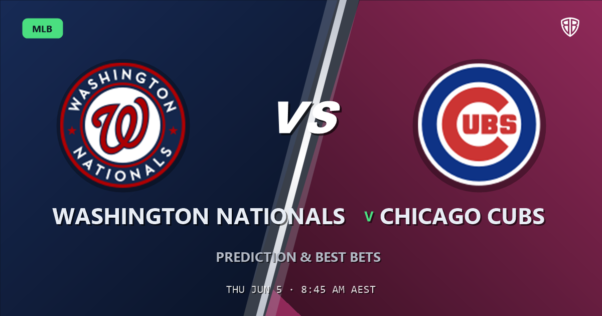 Washington Nationals vs Chicago Cubs Prediction & Picks: Winning Game Angles