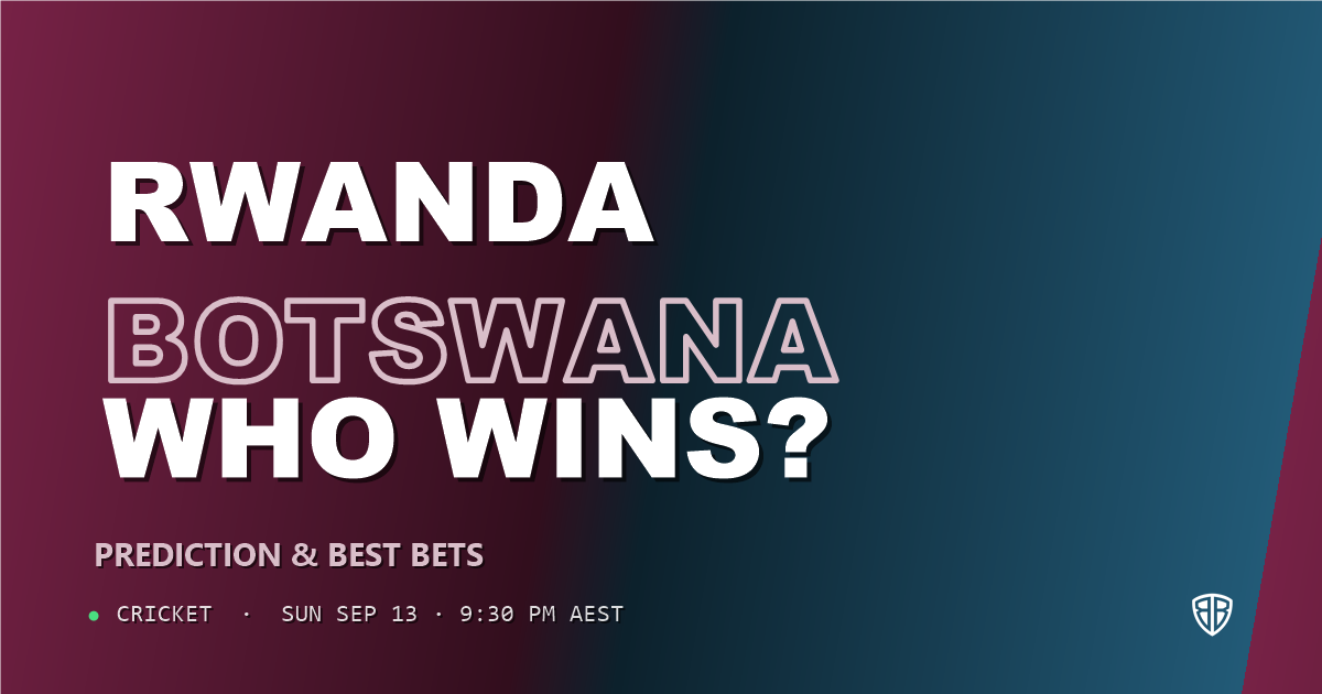 Rwanda vs Botswana Prediction & Picks: Full Match Breakdown & Bets