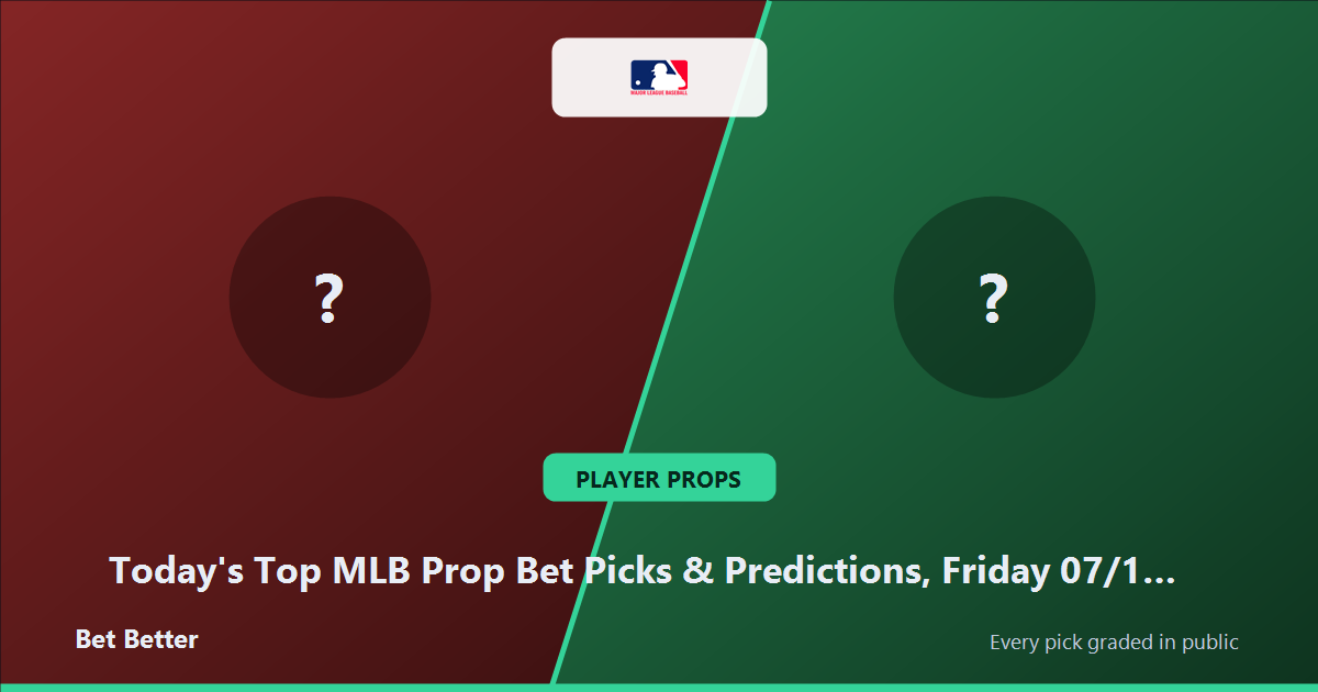 Today's Top MLB Prop Bet Picks & Predictions, Friday 07/10 (Andrés Chaparro Highlights): Data-Driven Baseball Insights