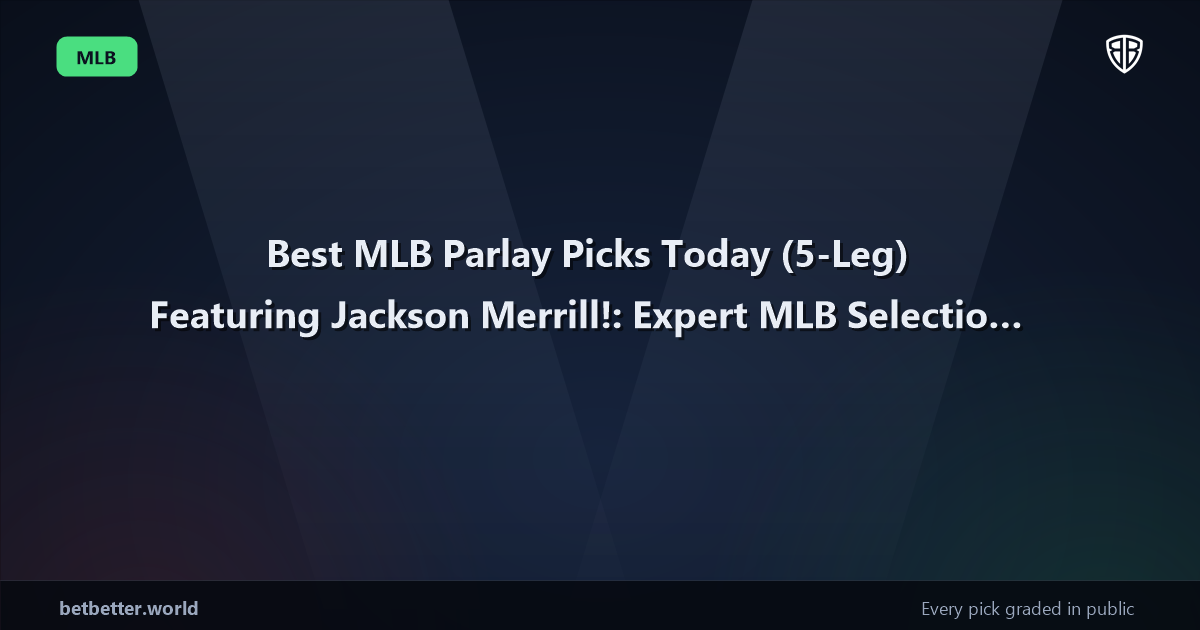 Best MLB Parlay Picks Today, Friday 07/17 (5-Leg) Featuring Jackson Merrill!: Expert MLB Selections
