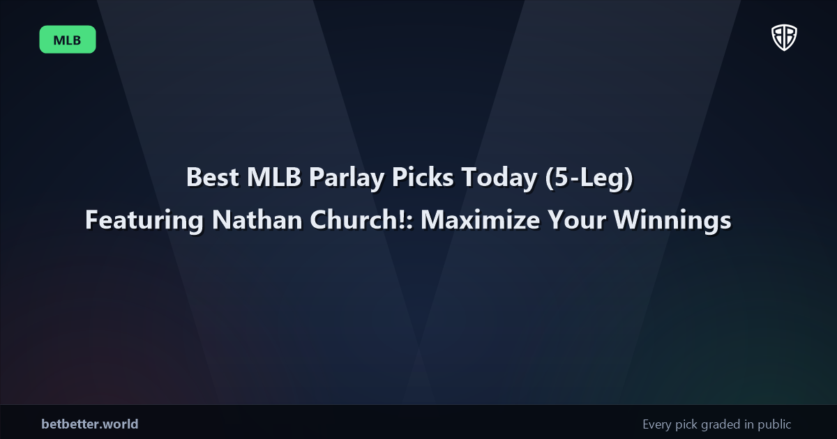 Best MLB Parlay Picks Today, Tuesday 07/21 (5-Leg) Featuring Nathan Church!: Maximize Your Winnings