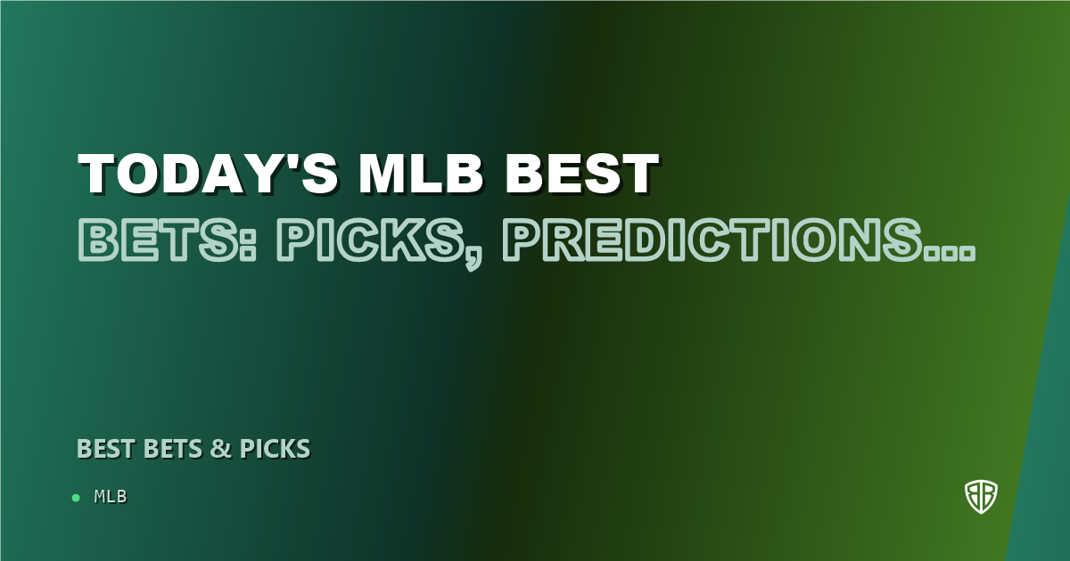 Today's MLB Best Bets: Picks, Predictions and Odds for ALL Games on Tuesday 07/28