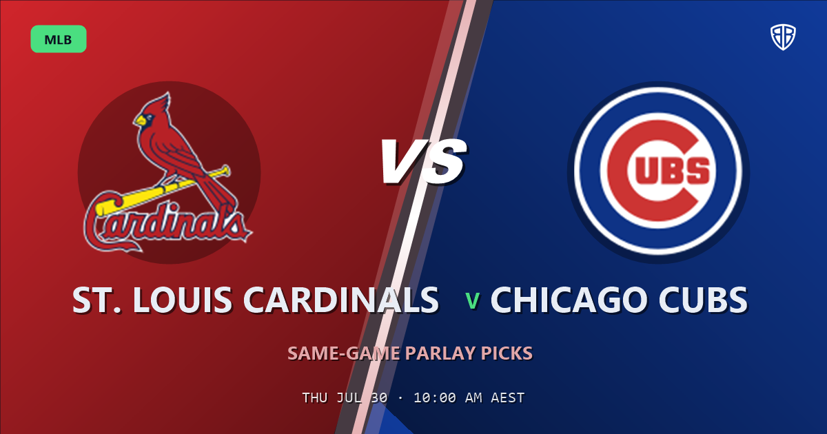 St. Louis Cardinals vs Chicago Cubs Prediction and Same Game Parlay picks, July 30, 2026