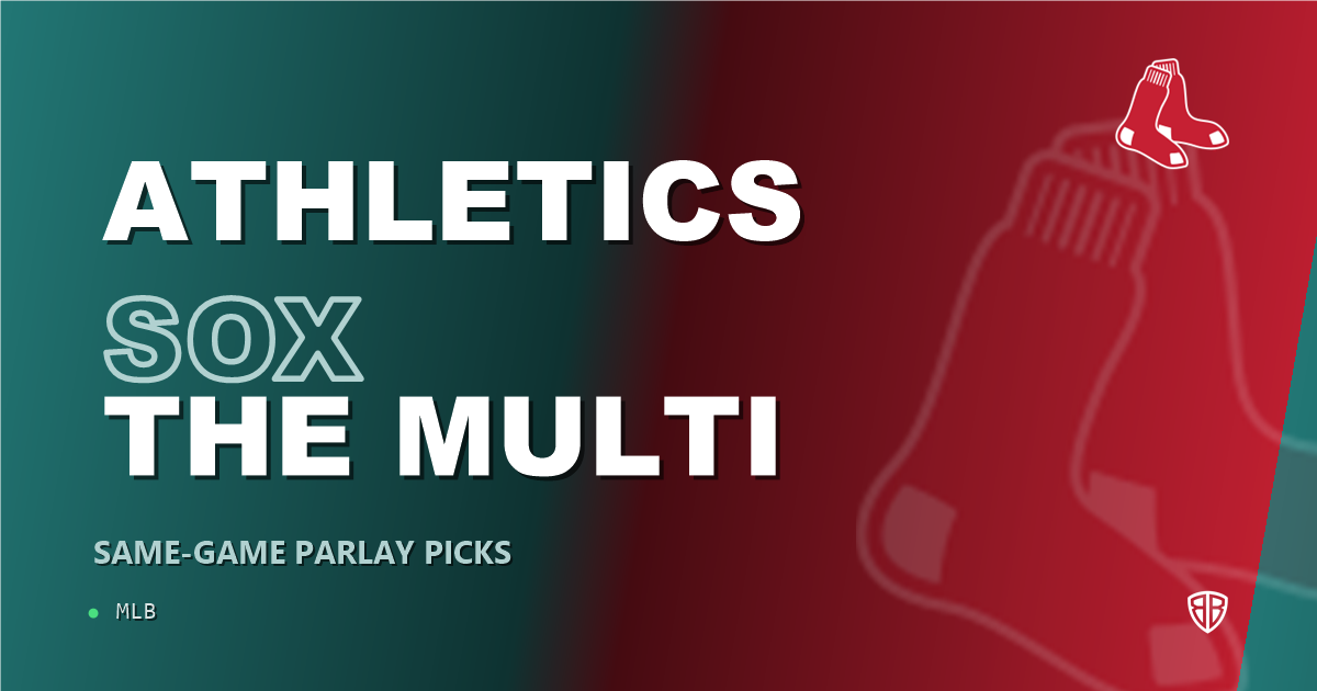 Athletics vs Boston Red Sox Prediction and Same Game Parlay picks, July 31, 2026