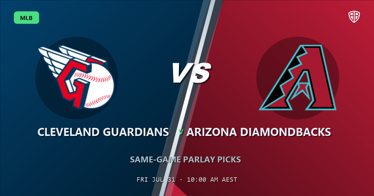 Cleveland Guardians vs Arizona Diamondbacks Prediction and Same Game Parlay picks, August 1, 2026