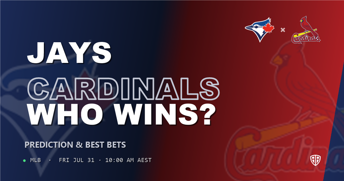 Toronto Blue Jays vs St. Louis Cardinals Prediction and Picks, August 1, 2026