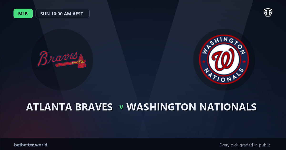 Atlanta Braves vs Washington Nationals Prediction and Picks, August 2, 2026