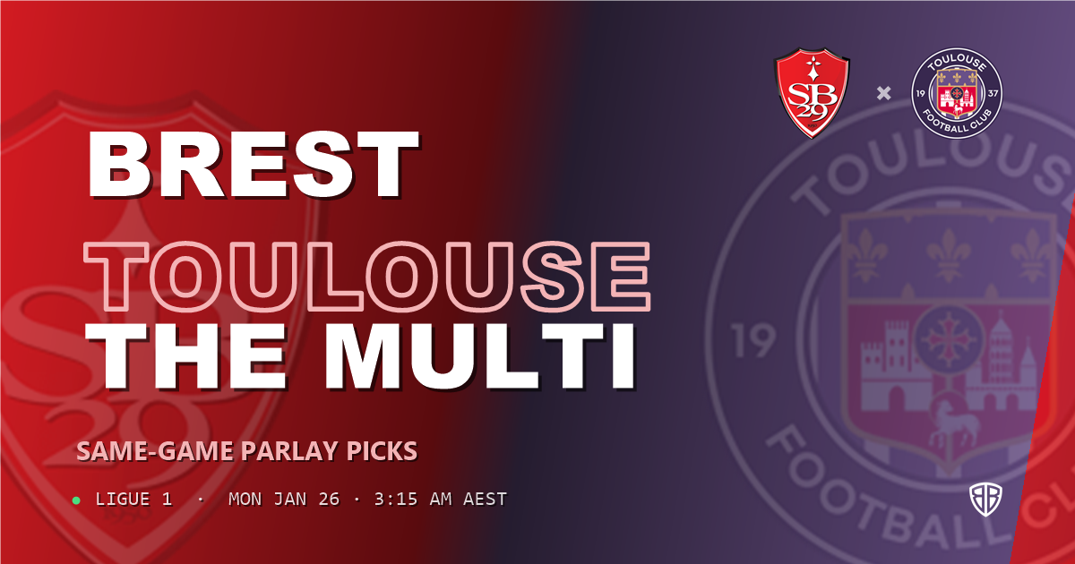 Brest vs Toulouse Prediction & Same Game Parlay picks Top SGP: Our Expert Ligue 1 Analysis