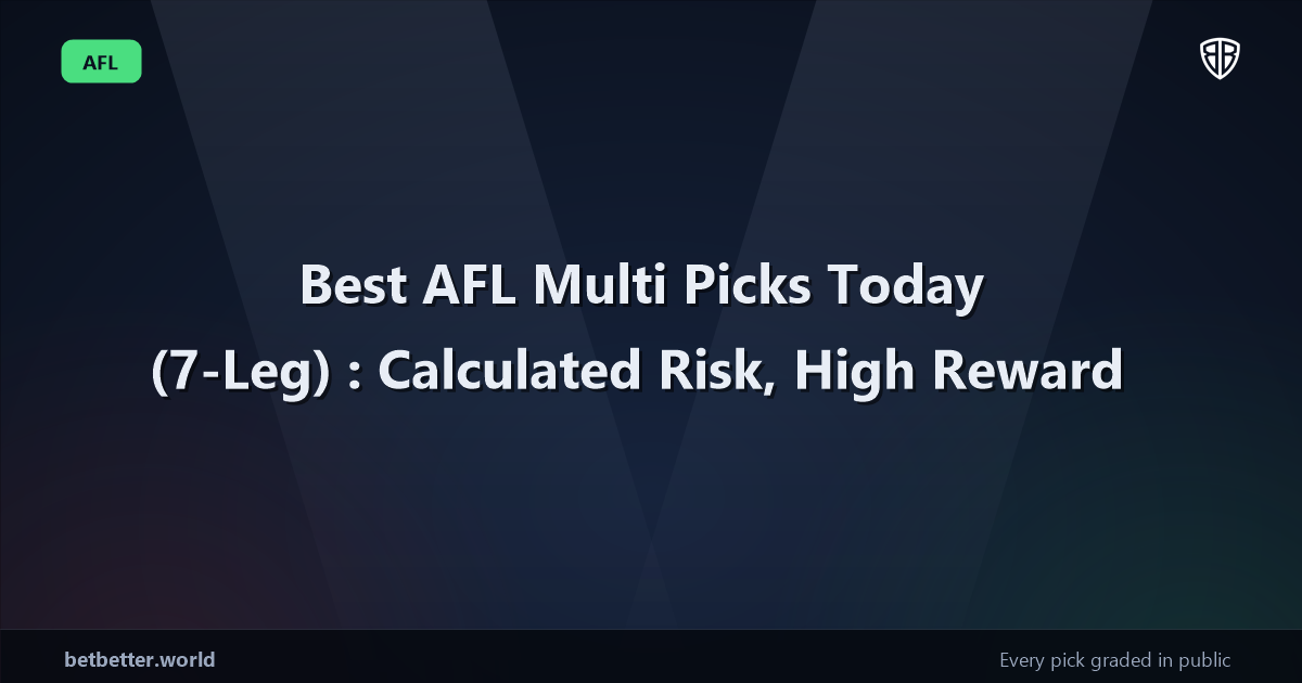 Best AFL Multi Picks Today, Sunday 07/26 (7-Leg): Calculated Risk, High Reward