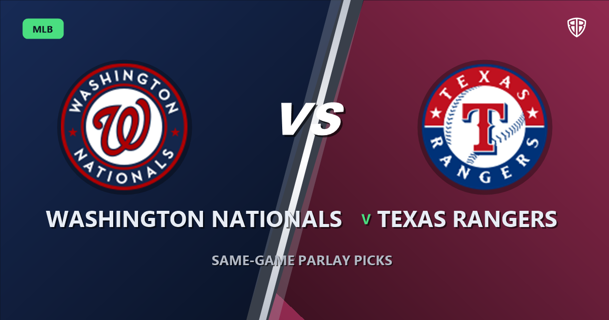 Washington Nationals vs Texas Rangers Prediction & Same Game Parlay picks Key Insights: Our Expert MLB Analysis