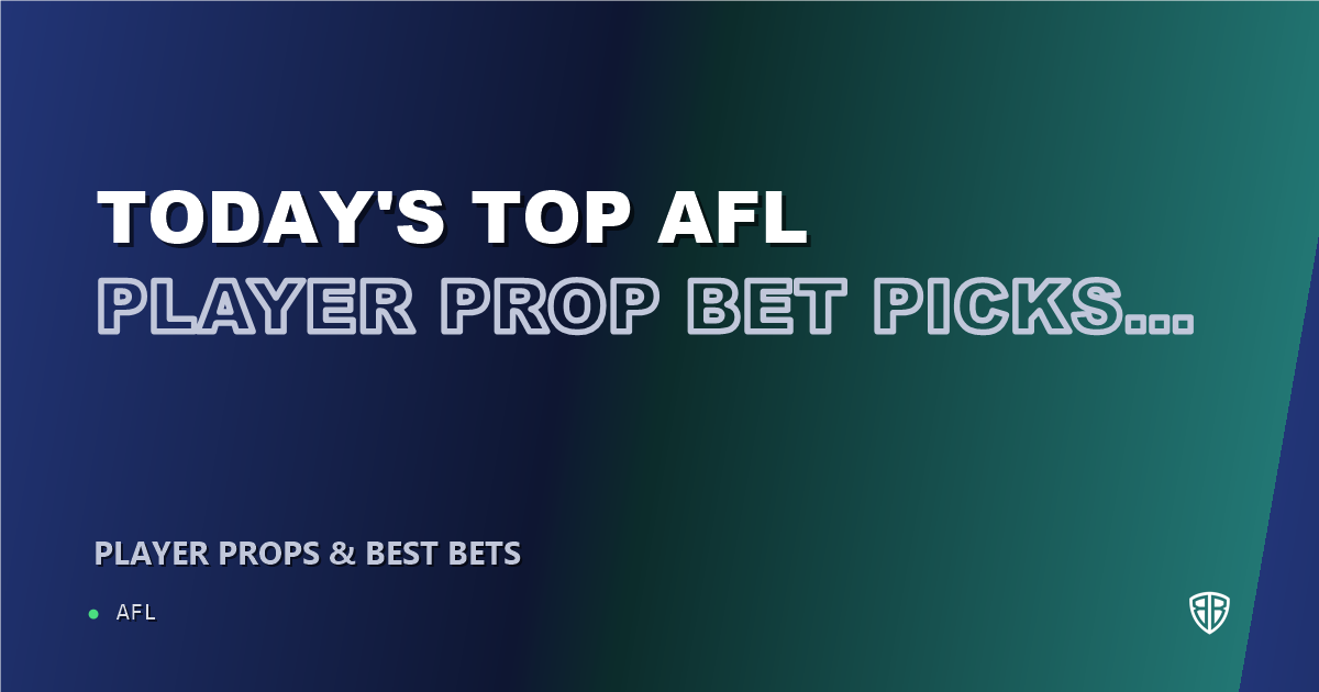 Today's Top AFL Player Prop Bet Picks & Predictions, Wednesday 07/29 (Archie Roberts Highlights): Stat Projections & Picks