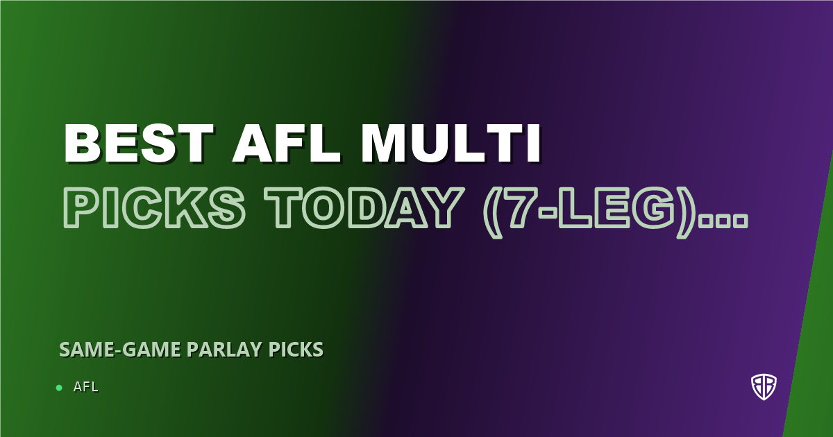 Best AFL Multi Picks Today, Thursday 07/30 (7-Leg) Featuring Noah Anderson: Calculated Risk, High Reward