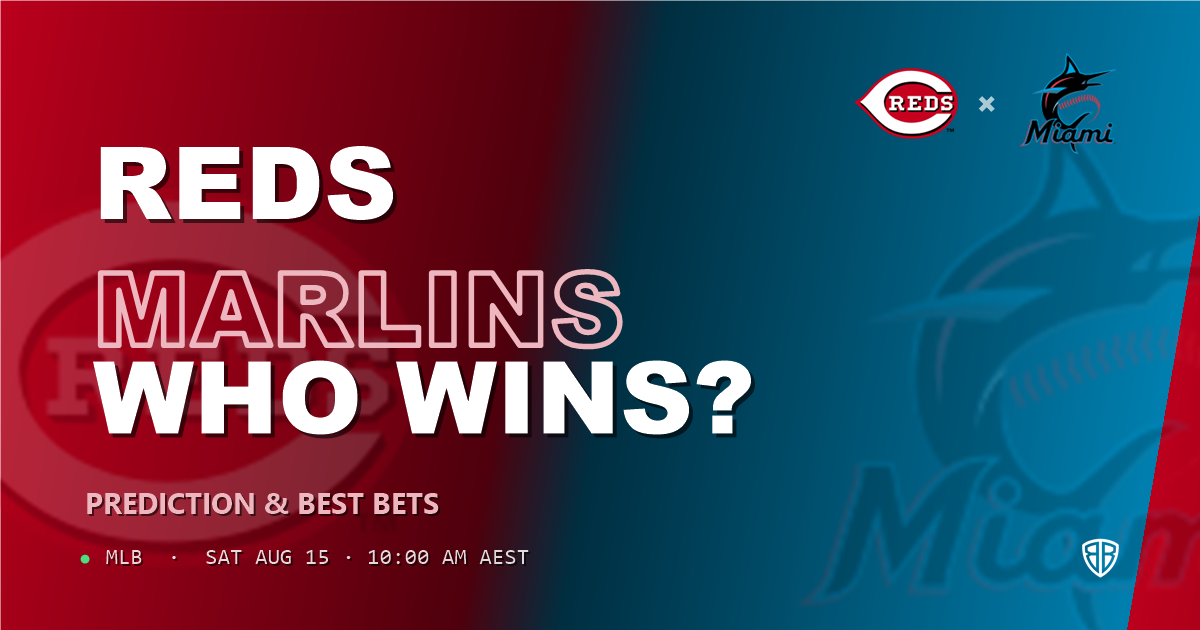 Cincinnati Reds vs Miami Marlins Prediction and Picks, August 15, 2026
