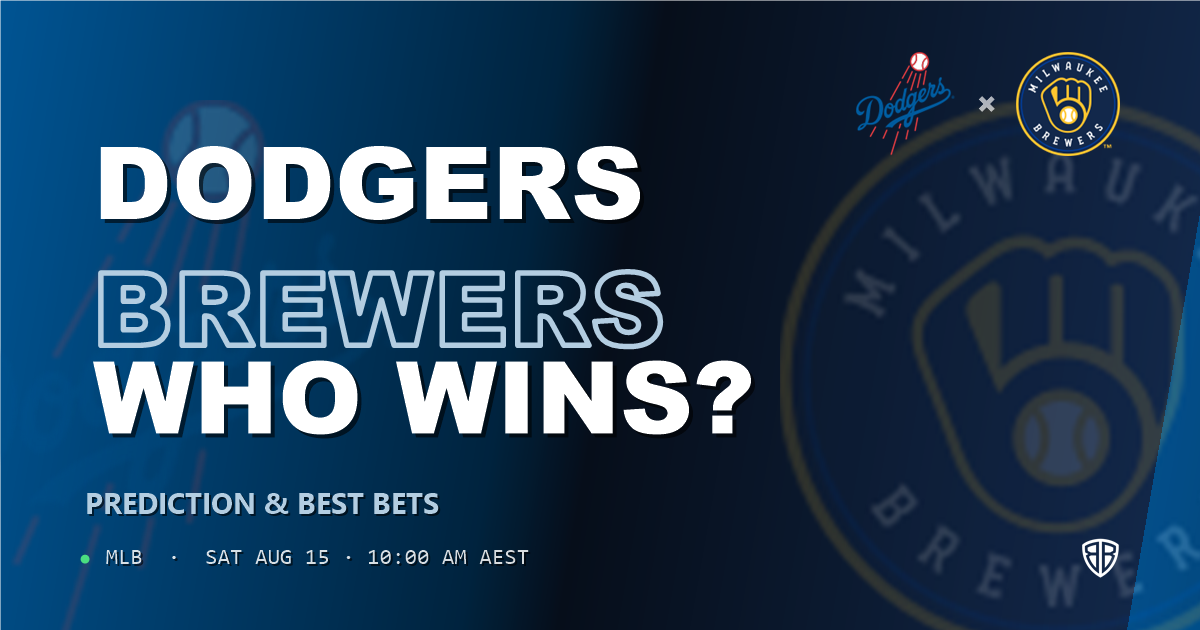 Los Angeles Dodgers vs Milwaukee Brewers Prediction and Picks, August 15, 2026