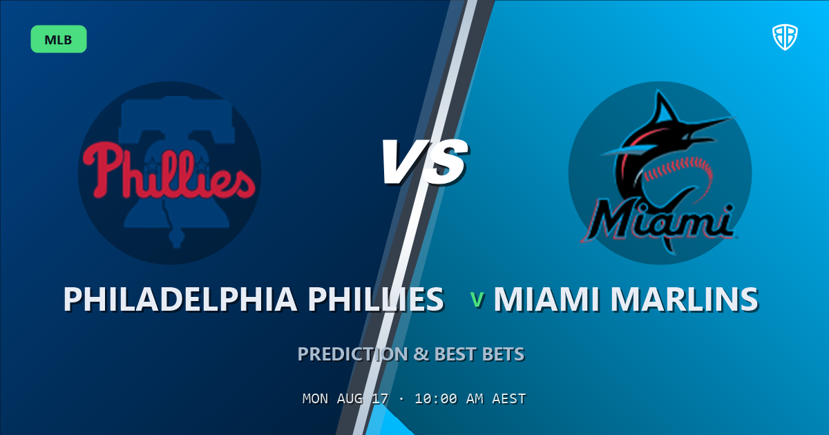 Philadelphia Phillies vs Miami Marlins Prediction and Picks, August 17, 2026