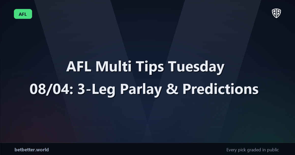 AFL Multi Tips Tuesday 08/04: 3-Leg Parlay & Predictions