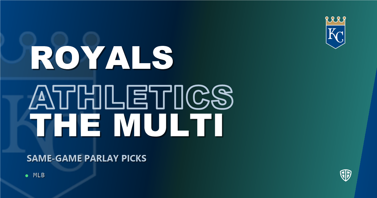 Kansas City Royals vs Athletics Prediction and Same Game Parlay picks, August 18, 2026