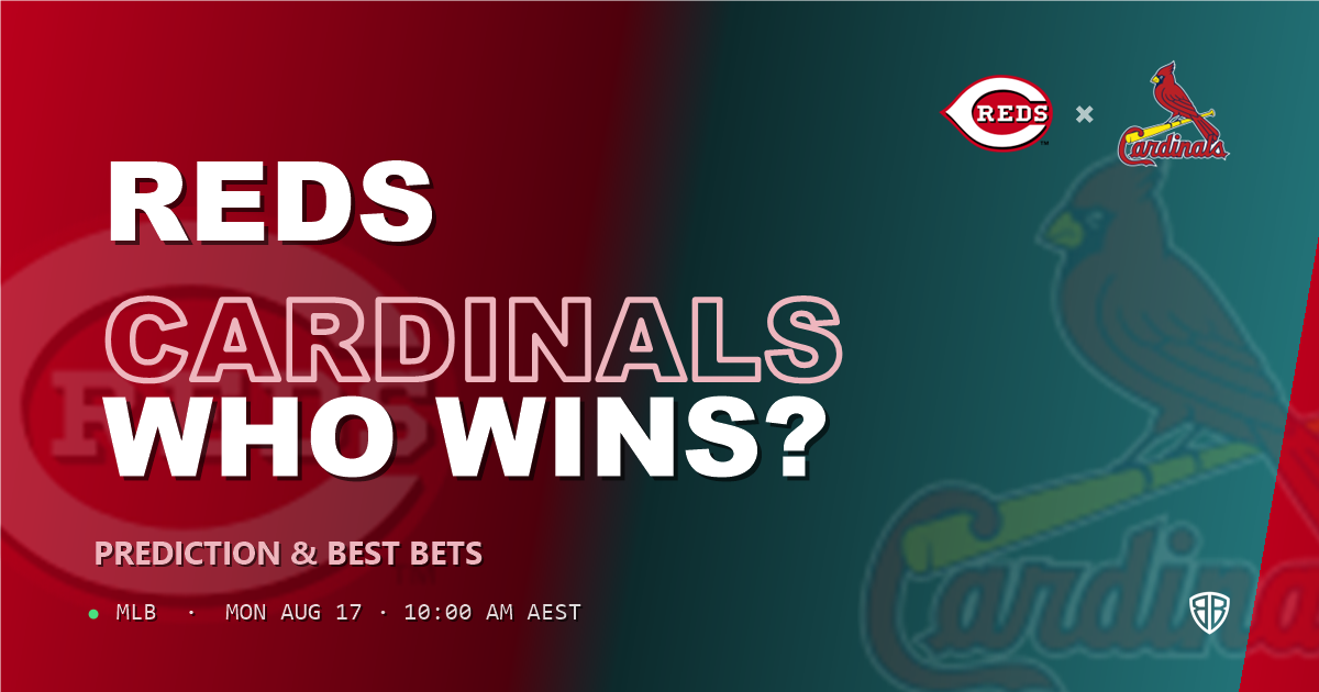 Cincinnati Reds vs St. Louis Cardinals Prediction and Picks, August 18, 2026
