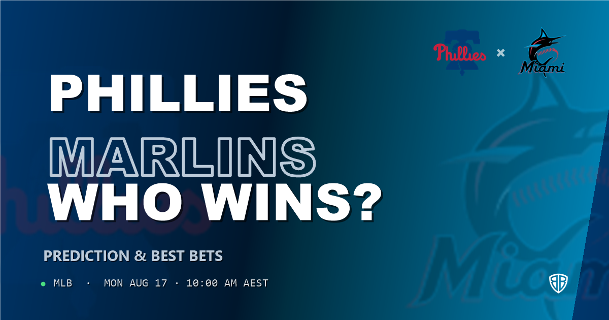 Philadelphia Phillies vs Miami Marlins Prediction and Picks, August 18, 2026