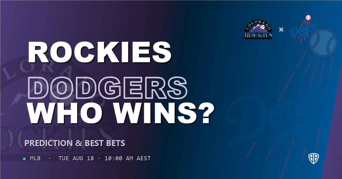 Colorado Rockies vs Los Angeles Dodgers Prediction and Picks, August 18, 2026