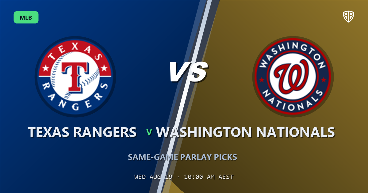Texas Rangers vs Washington Nationals Prediction and Same Game Parlay picks, August 18, 2026
