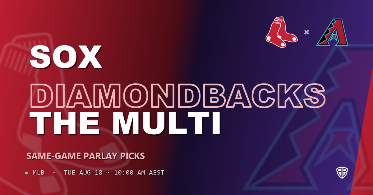 Boston Red Sox vs Arizona Diamondbacks Prediction and Same Game Parlay picks, August 19, 2026