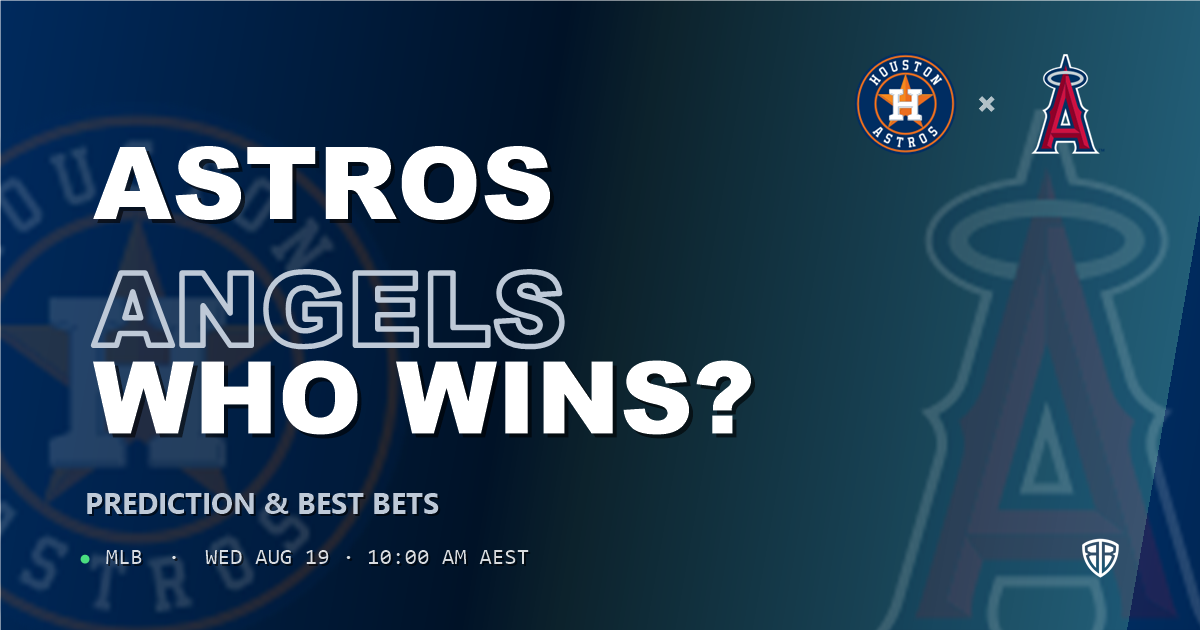 Houston Astros vs Los Angeles Angels Prediction and Picks, August 19, 2026