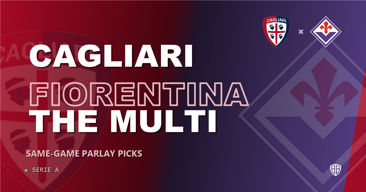 Cagliari vs Fiorentina Prediction & Same Game Parlay picks Top SGP: Smart Betting Angles