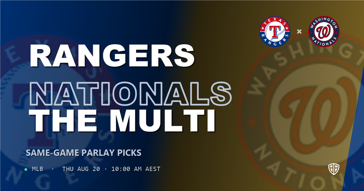 Texas Rangers vs Washington Nationals Prediction and Same Game Parlay picks, August 20, 2026
