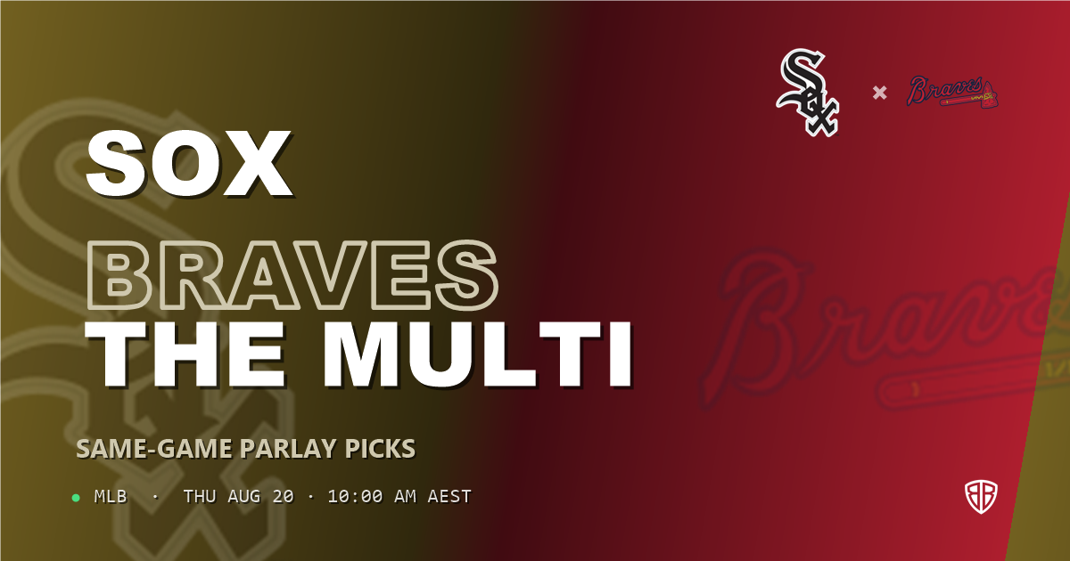 Chicago White Sox vs Atlanta Braves Prediction and Same Game Parlay picks, August 21, 2026
