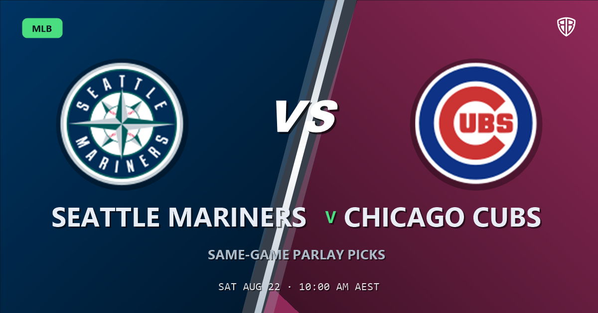 Seattle Mariners vs Chicago Cubs Prediction and Same Game Parlay picks, August 21, 2026