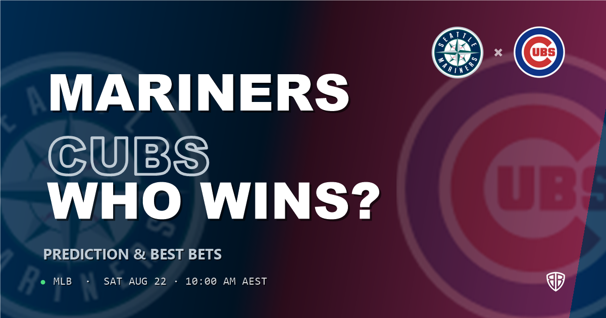 Seattle Mariners vs Chicago Cubs Prediction and Picks, August 21, 2026