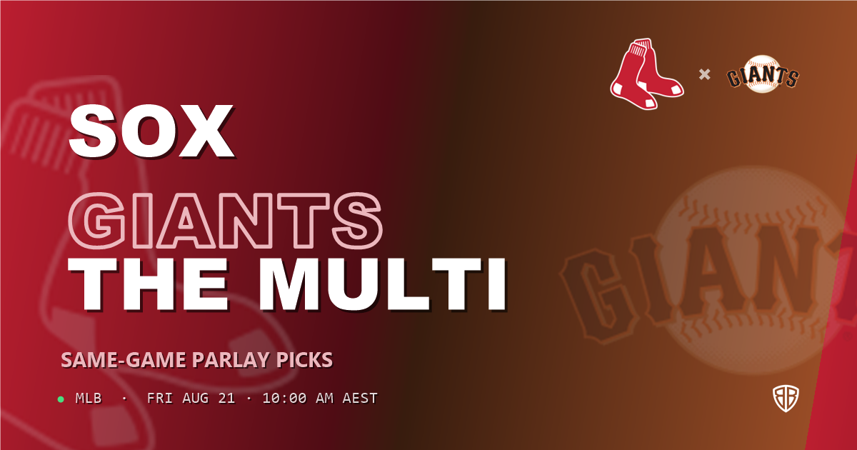 Boston Red Sox vs San Francisco Giants Prediction and Same Game Parlay picks, August 22, 2026