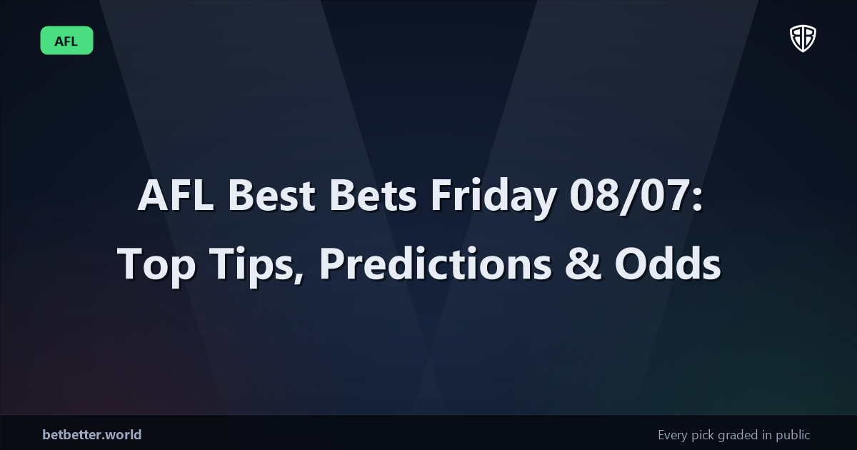 AFL Best Bets Friday 08/07: Top Tips, Predictions & Odds