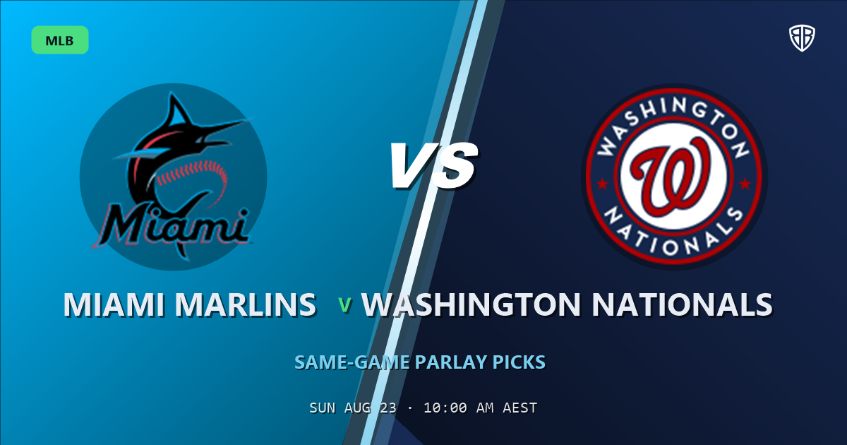 Miami Marlins vs Washington Nationals Prediction and Same Game Parlay picks, August 23, 2026