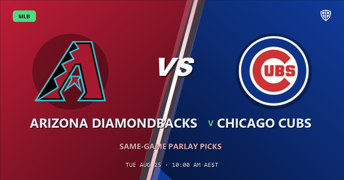 Arizona Diamondbacks vs Chicago Cubs Prediction and Same Game Parlay picks, August 24, 2026