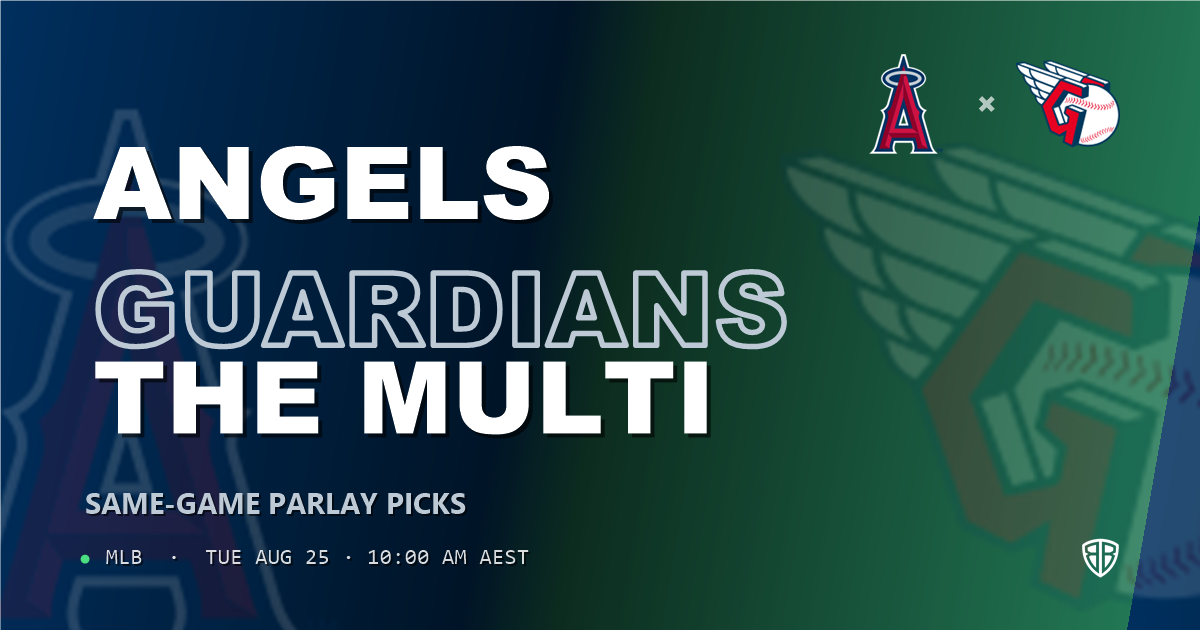 Los Angeles Angels vs Cleveland Guardians Prediction and Same Game Parlay picks, August 25, 2026