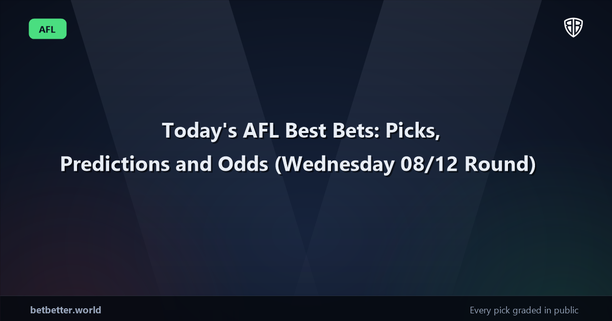 Today's AFL Best Bets: Picks, Predictions and Odds (Wednesday 08/12 Round)