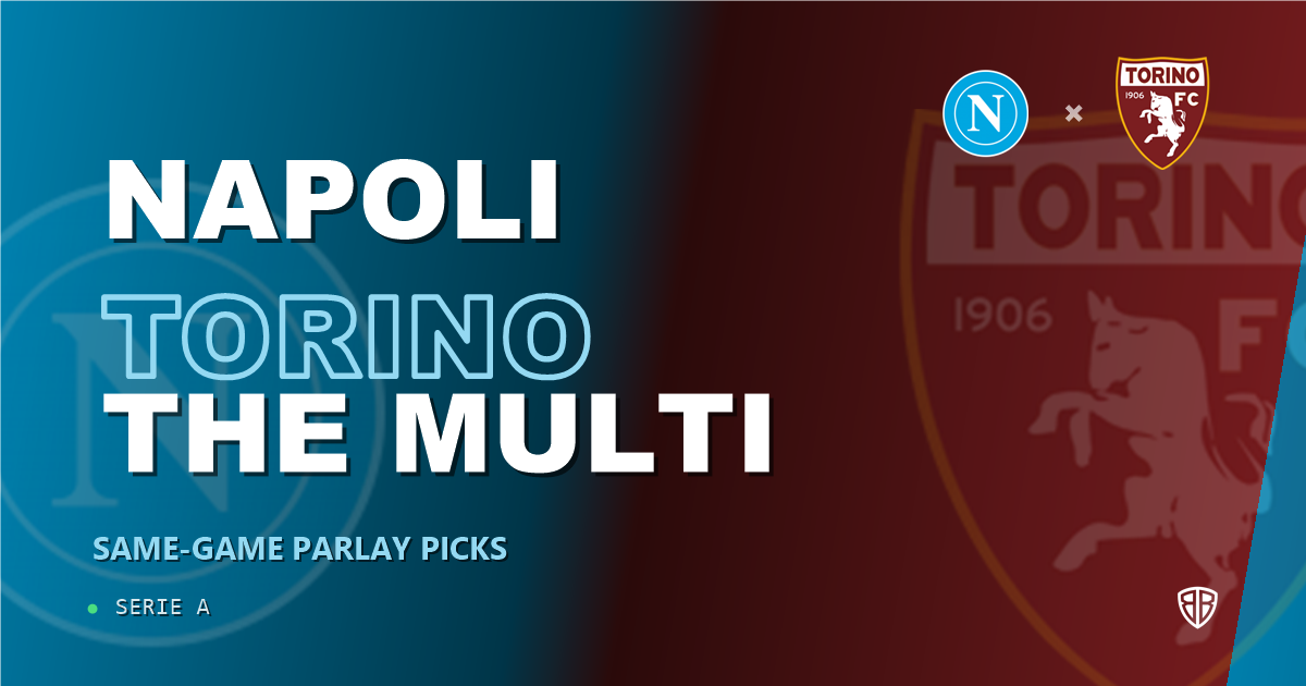 Napoli vs Torino Prediction & Same Game Parlay picks Top SGP: Analytics Breakdown