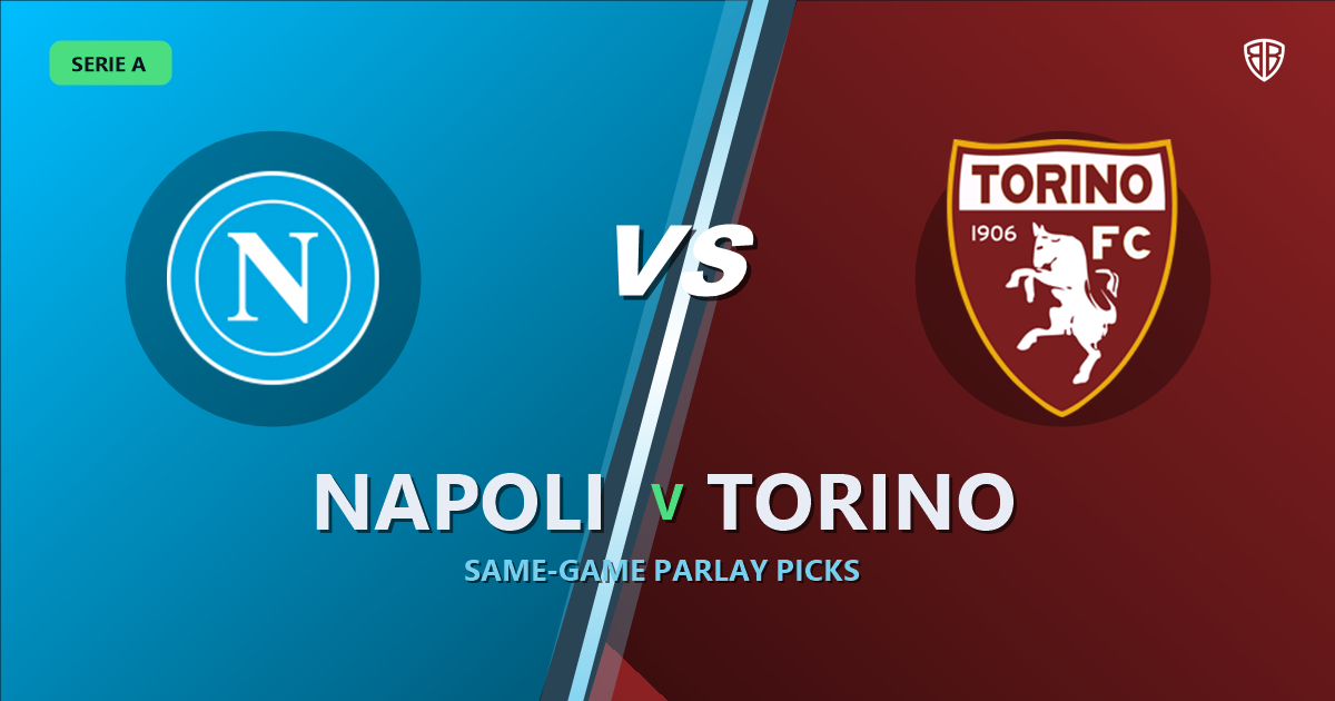 Napoli vs Torino Prediction & Same Game Parlay picks Value Parlay: Analytics Breakdown