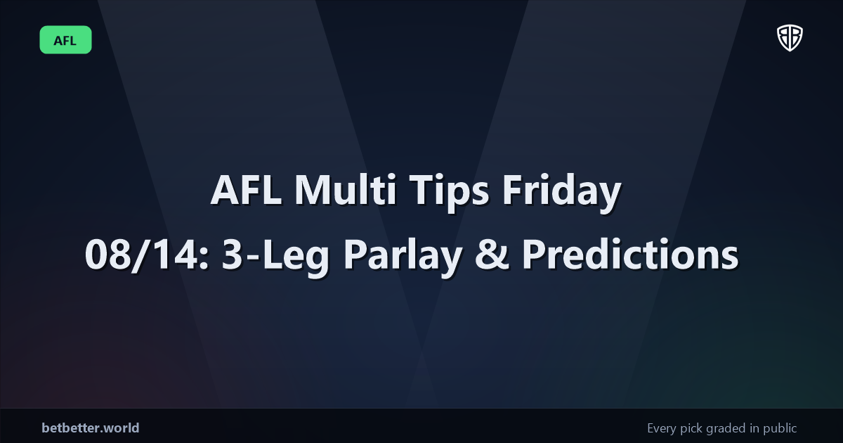 AFL Multi Tips Friday 08/14: 3-Leg Parlay & Predictions