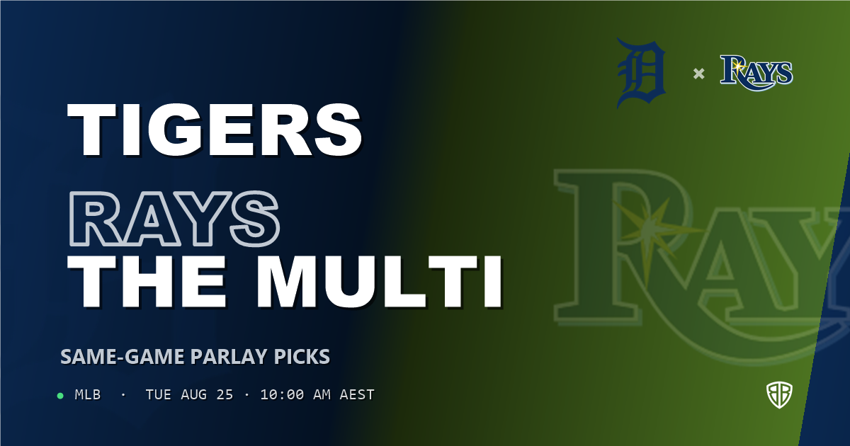 Detroit Tigers vs Tampa Bay Rays Prediction and Same Game Parlay picks, August 25, 2026