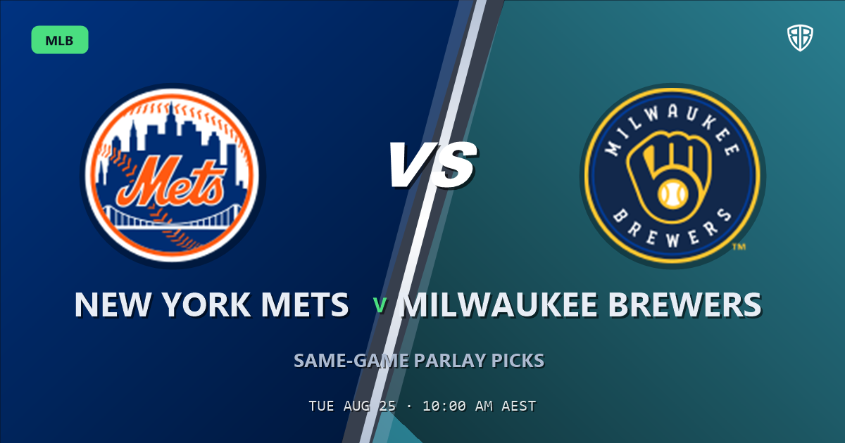 New York Mets vs Milwaukee Brewers Prediction and Same Game Parlay picks, August 25, 2026