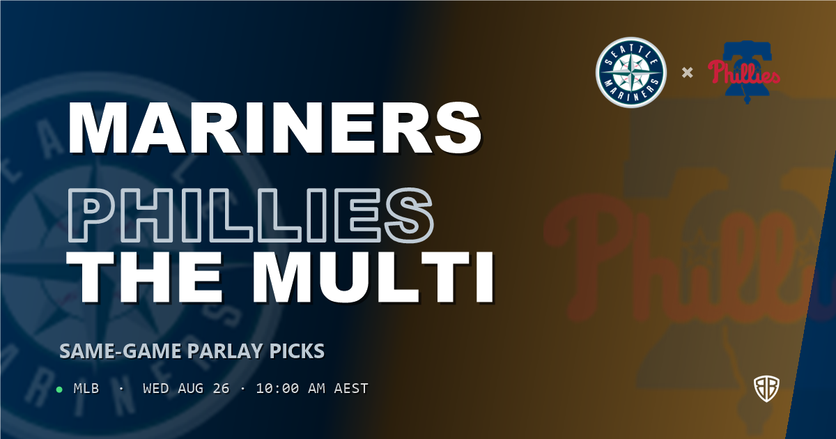 Seattle Mariners vs Philadelphia Phillies Prediction and Same Game Parlay picks, August 26, 2026