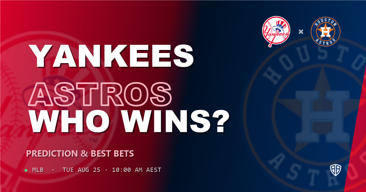 New York Yankees vs Houston Astros Prediction and Picks, August 26, 2026