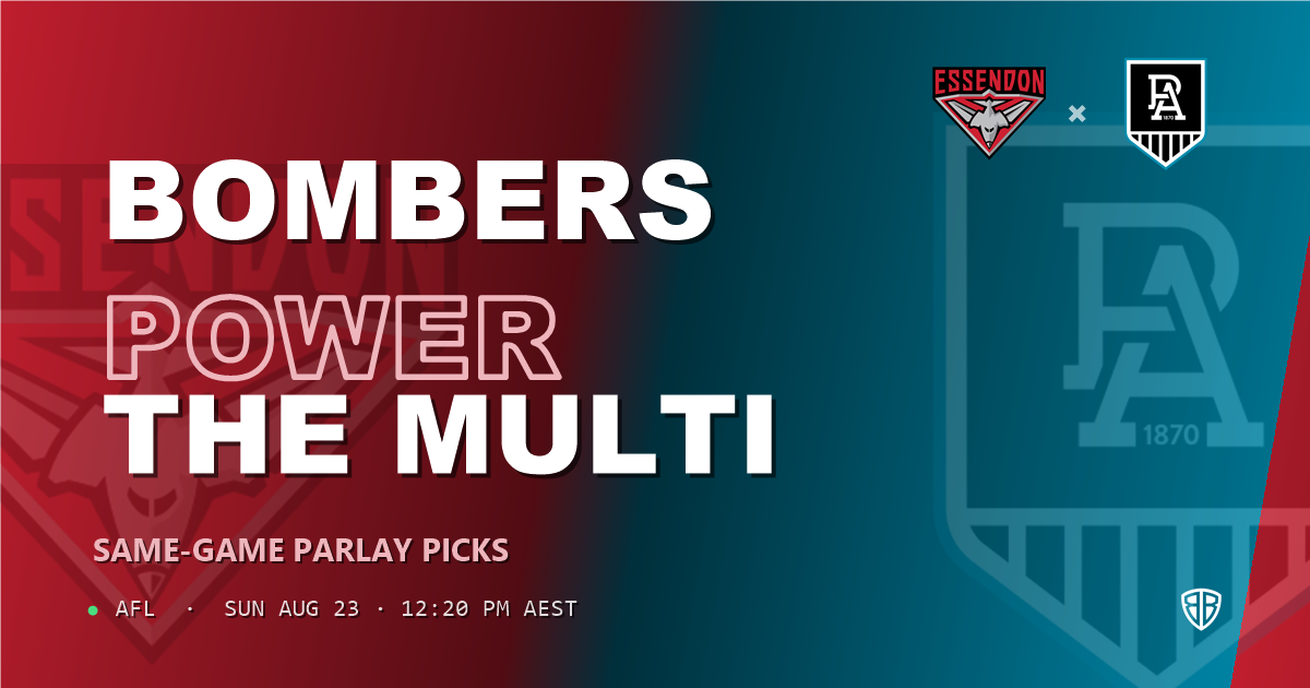 Essendon Bombers vs Port Adelaide Power Prediction & Same Game Multi picks Top SGM: Smart Betting Angles